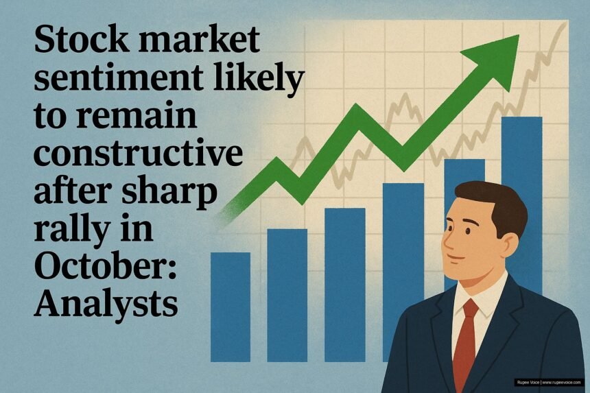 Stock market sentiment likely to remain constructive after sharp rally in October: Analysts